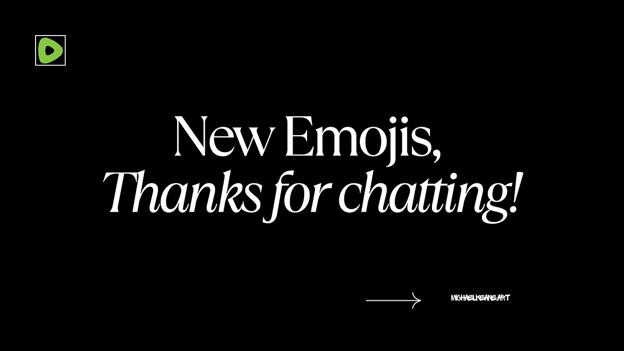New Emojis - Thanks for Chatting!