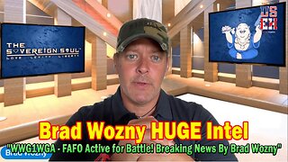 Brad Wozny HUGE Intel June 11: "WWG1WGA - FAFO Active for Battle! Breaking News By Brad Wozny"