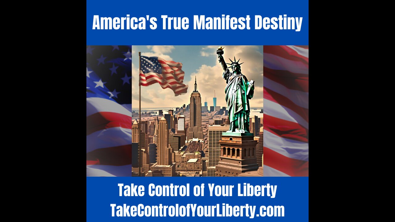 America's True Manifest Destiny