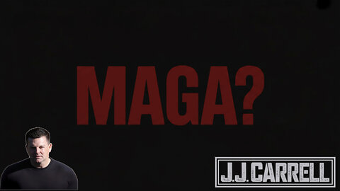 The J.J. Carrell Show EP21: Is MAGA Dying?