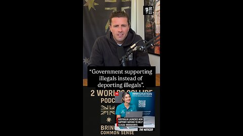 “Government supporting illegals instead of deporting illegals”.