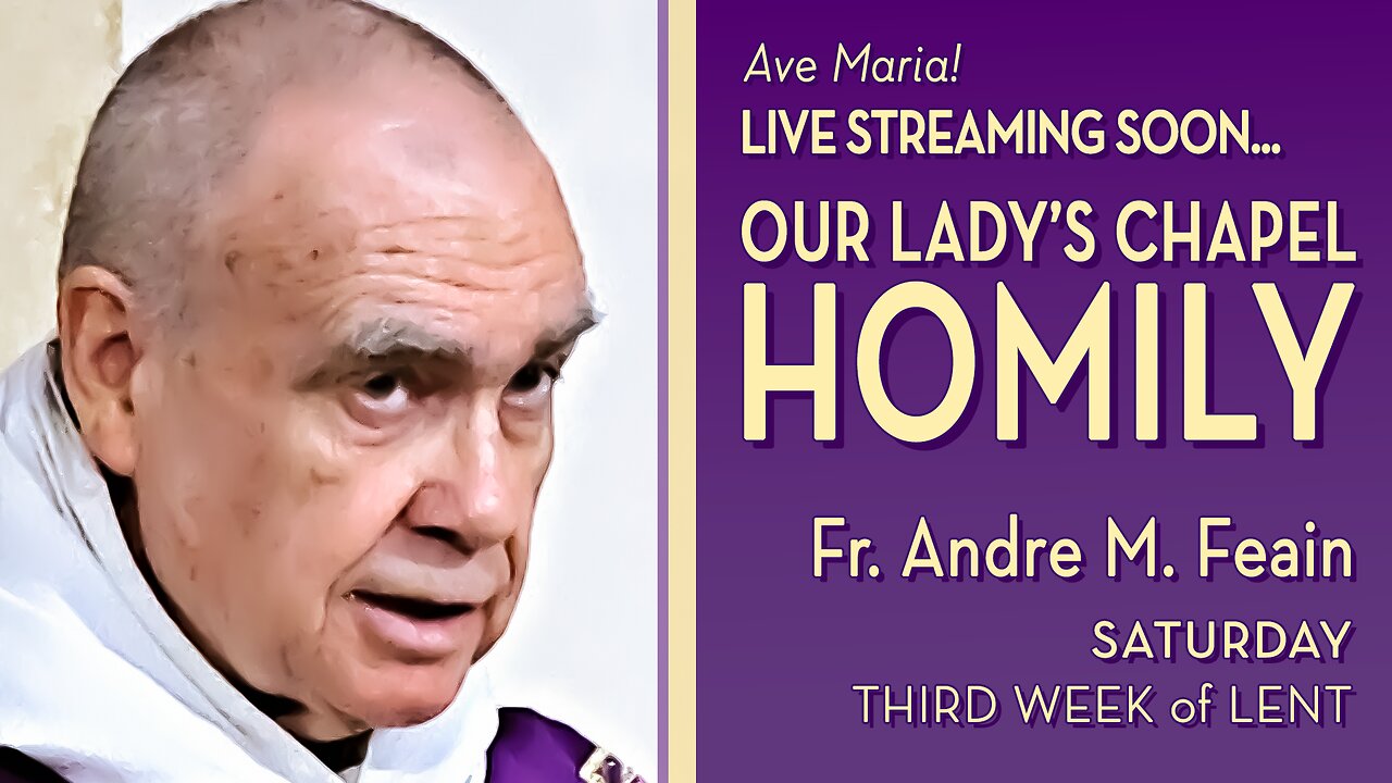 Saturday of the Third Week of Lent - March 29, 2025 - HOMILY
