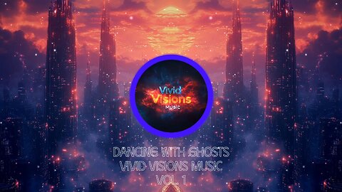 Dancing With Ghosts - Vivid Visions Music