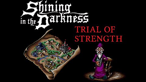 Shining in the Darkness - Trial of Strength