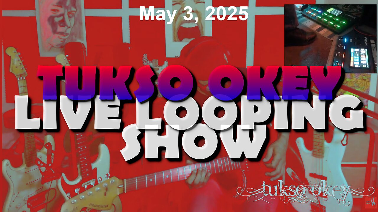 Tukso Okey Live Looping Show - Saturday, May 3, 2025