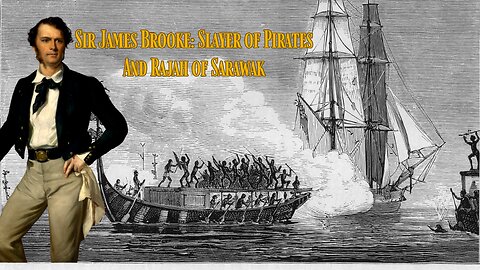 The White Rajah's War: How James Brooke Defeated the Pirates and Headhunters of Sarawak