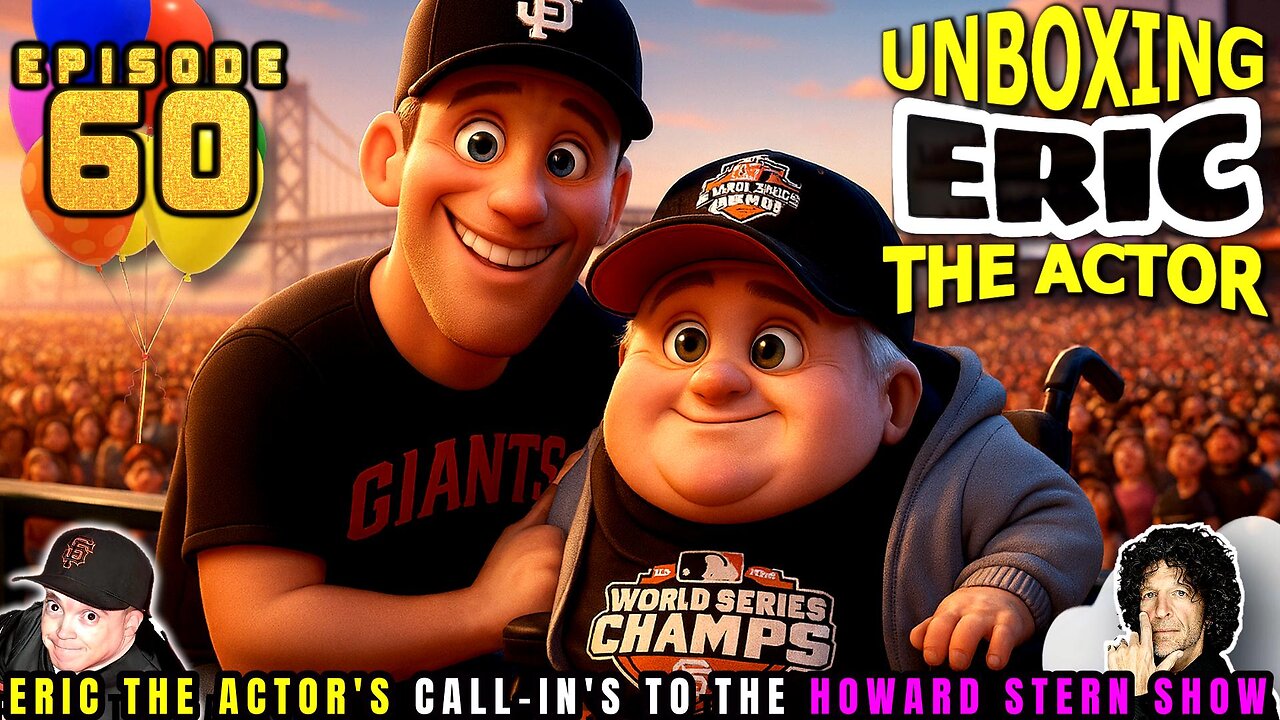 ERIC THE ACTOR CALL BREAKDOWN (EP#60) - UNBOXING ERIC - CALLS TO HOWARD STERN SHOW