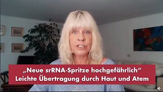 „Neue srRNA-Spritze hochgefährlich“ 12.o9.2025 .PRERADOVIC-Prof. Dr. Hockertz