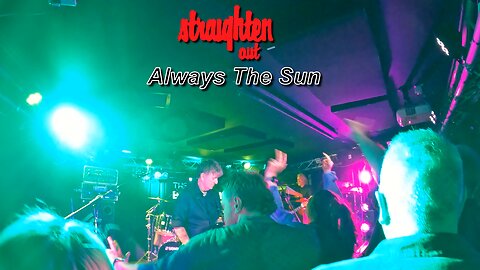 Straighten Out - Always The Sun - The Bungalow, Paisley - 22nd August 2025