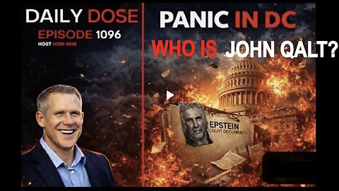 THE DAILY DOSE W/ JOSH REID - PANIC IN D.C. WHO IS JOHN QALT?