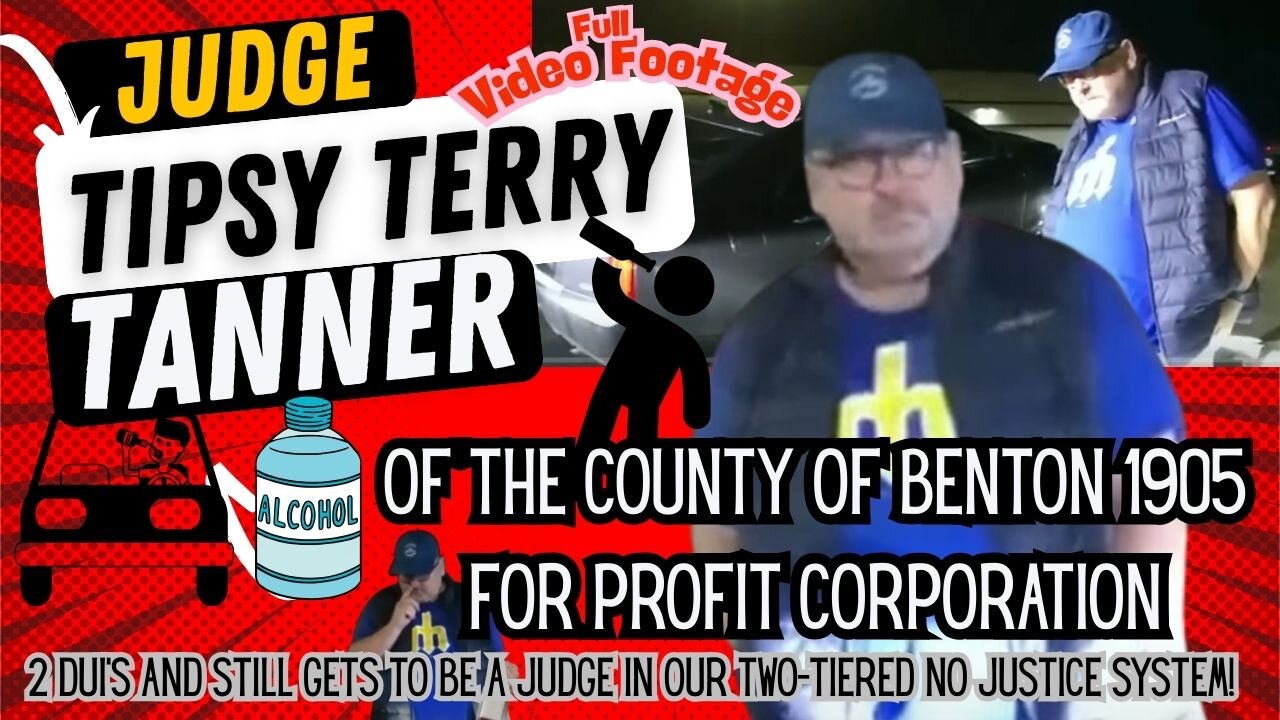 Judge Tipsy Terry Tanner of The County of Benton 1905 - FOR PROFIT DRUNK FULL VIDEO!
