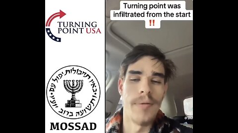 Turning Point USA (TPUSA) = Mossad – Video #261