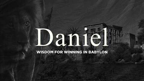 Pastor Tyler Gillit, Series: Daniel: Wisdom for Winning in Babylon, A Survival Guide for the End of the World - #2, Daniel 12