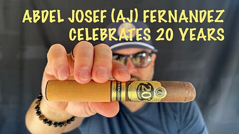 AJ Fernandez 20th Anniversary Cigar Review