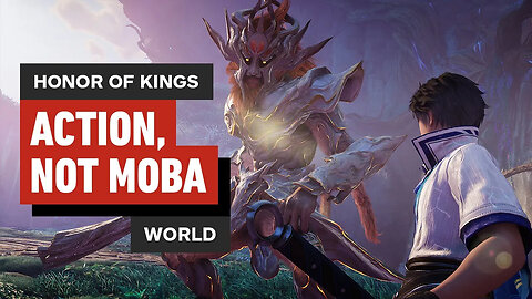 Honor of Kings - World Leaves MOBA Behind for Action