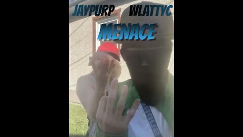 JayPurp x WLATTYC - Menace