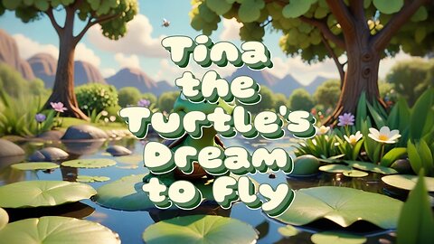 "Tina the Turtle 🐢 | Dream to Fly 🕊️ | Adventures Moral Story for Kids | English Bedtime Story"