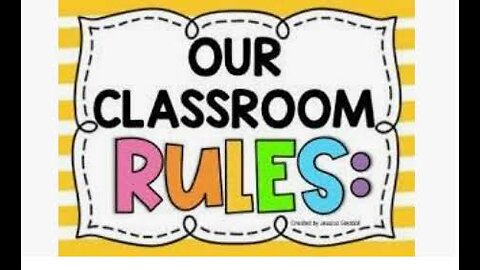 CLASS RULES: DON'T CHIME IN DON'T PONTIFICATE SIT DOWN & LISTEN IF YOU DON'T LIKE IT YOU CAN GO Else