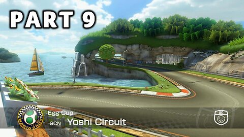 Mario Kart 8 Deluxe Grand Prix Mode - Part 9 - Egg Cup 50cc | Switch | No Commentary