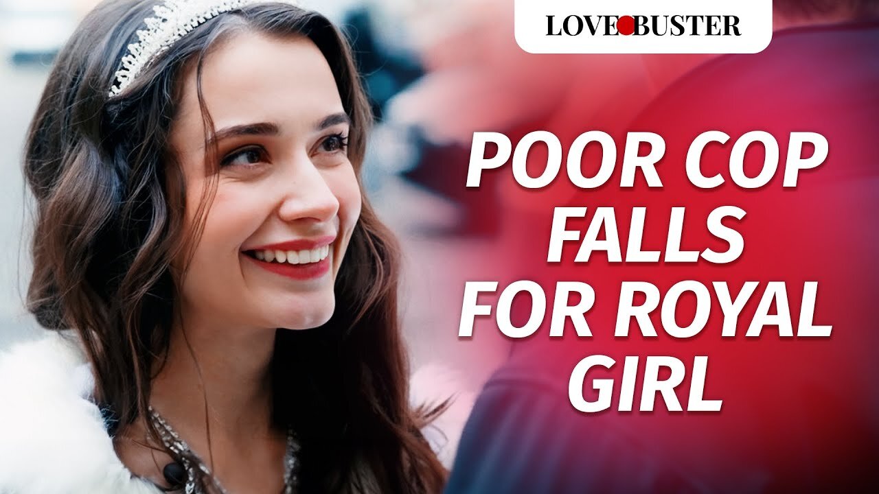 Poor Cop Falls For Royal Girl