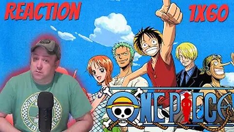 One Piece Anime S1 E60 Reaction "Through the Sky They Soar! the 1000 Year Legend Lives Again!"