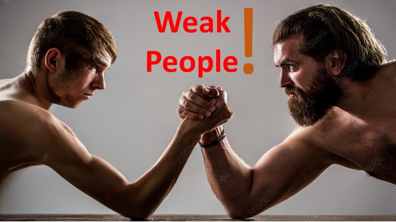 Weak People