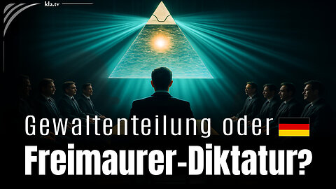 Gewaltenteilung oder Freimaurer-Diktatur in Deutschland?