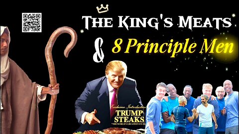 The King's Meat's & 8 Principle Men