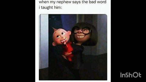 when my nephew says the bad word i taught him: