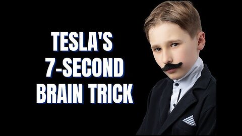 Tesla’s 7-Second Brain Technique to Tap Into Your Genius