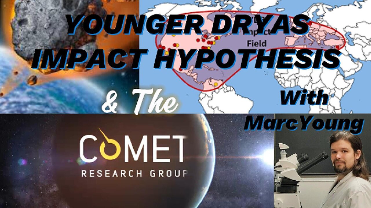 Younger Dryas Impact Hypothesis: The Science | Cosmic Summit Hype with Marc Young