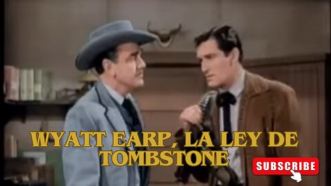 Wyatt Earp, la Ley de Tombstone / Películas del Oeste