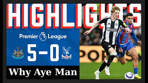 Newcastle United 5 - 0 Crystal Palace (Highlights)