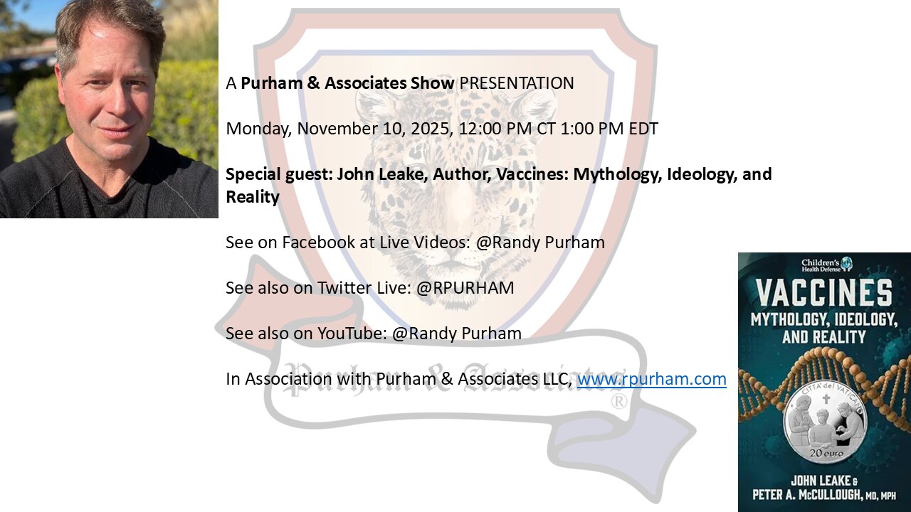 Special guest: John Leake, Author, Vaccines: Mythology, Ideology, and Reality