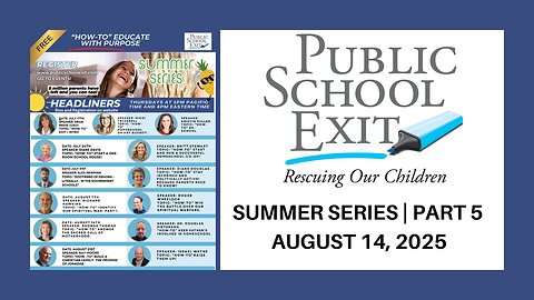 Public School Exit Summer Series 2025 - Part 5