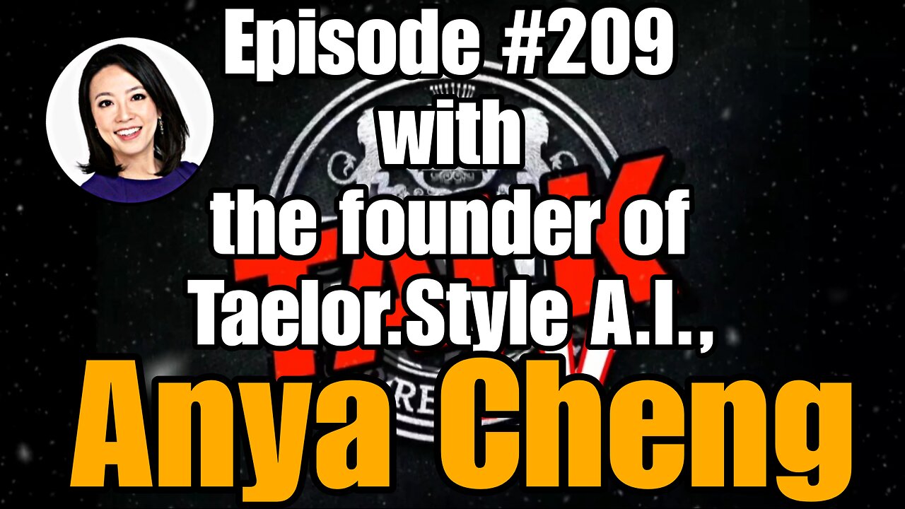 DIOTALK Episode #209 with Founder of Taelor. Style A.I., Anya Cheng