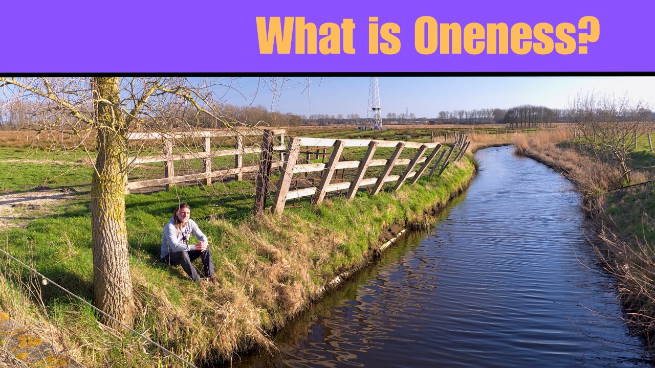 Reflections on 'Oneness'.