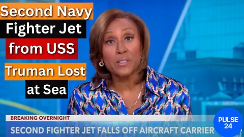 Second Navy fighter jet from USS Truman lost at sea