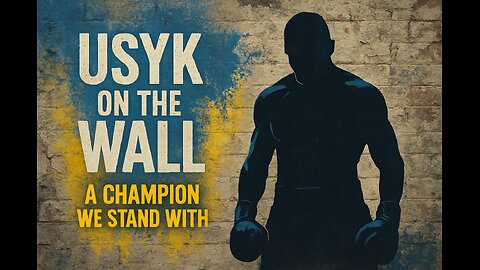 Usyk on the Wall – A Champion We Stand With