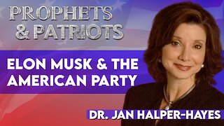 Dr. Jan Halper-Hayes: Elon Musk and the American Party | July 10 2025