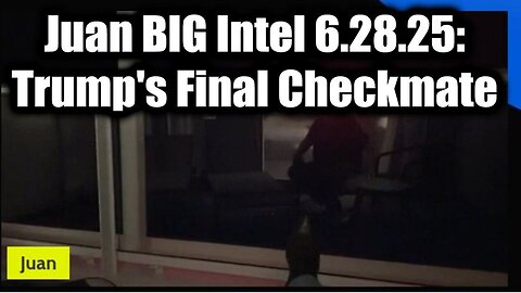 Juan O Savin Update 6.29.25: "Trump's Final Checkmate - All Hell is Breaking Loose"