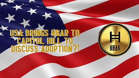 USA Bring HBAR To Capitol Hill To TALK ADOPTION?!