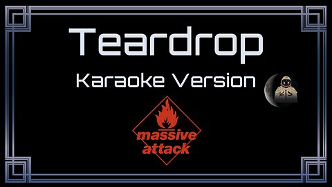 Massive Attack - Teardrop (CC)