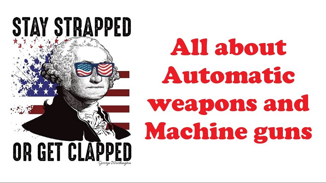 All About Automatic Weapons | The Armed Citizen 87
