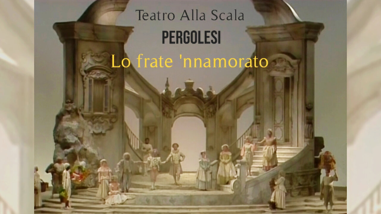 Pergolesi: Lo frate 'nnamorato | Corbelli, Focile, Felle, di Nissa, D'Intino - Muti (La Scala 1989)