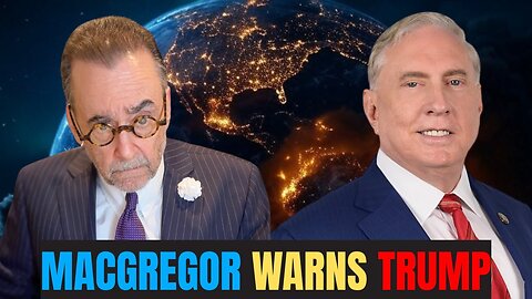 “This Is Insanity!” — Col. Macgregor WARNS Trump: America Is Being Led Off a Cliff