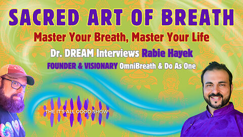 Sacred Art of Breath- Master Your Breath, Master Your Life