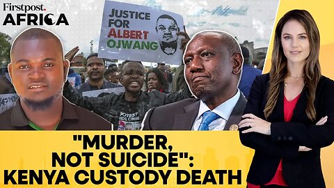 Kenya_ Autopsy Finds Man Died of Assault_ Not Suicide_ While in Custody _ Firstpost Africa _ N18G