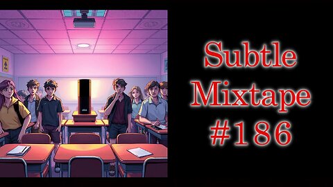 Subtle Mixtape 186 | While They're Talkin' About Diddy - Episode 15