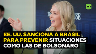 Casa Blanca: Aplicamos sanciones y aranceles a Brasil para evitar castigos como el de Bolsonaro